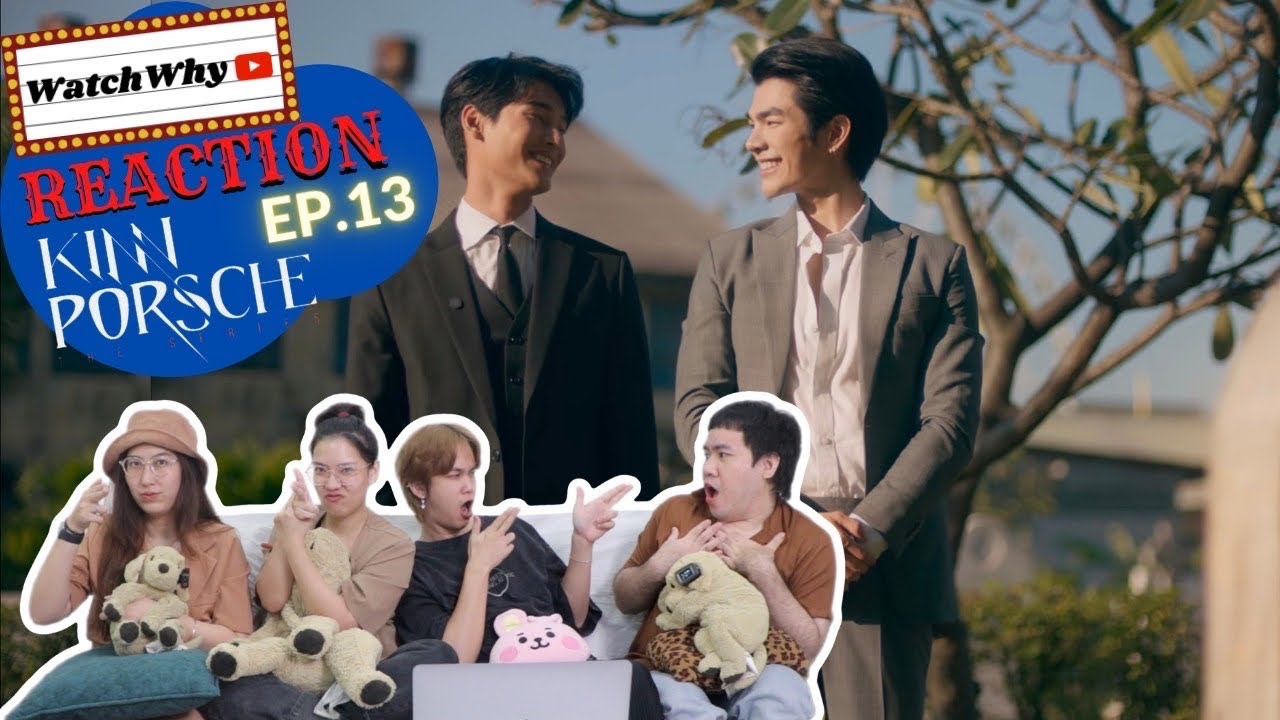 วอดวาย Reaction | KinnPorsche The Series [EP.13] 