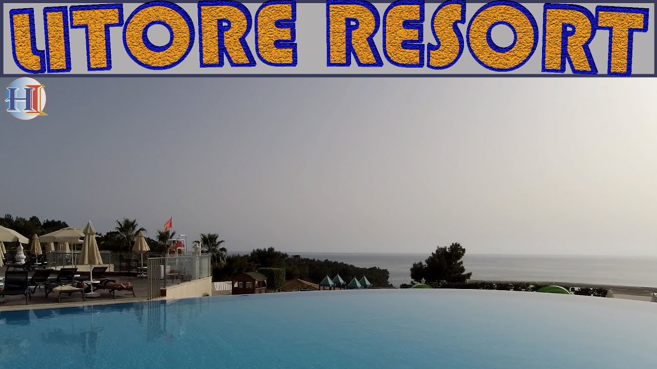 Litore Resort Hotel & Spa - Ultra All Inclusive