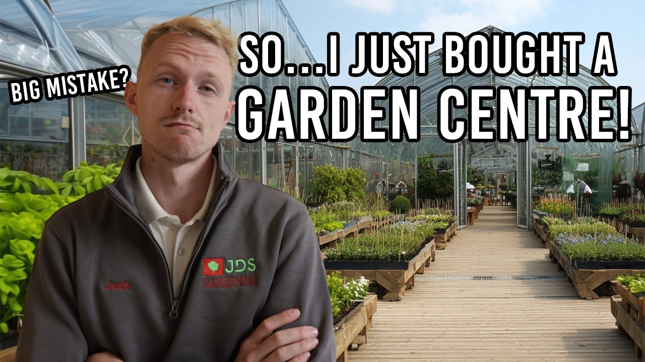 I Just Bought A Garden Centre!!