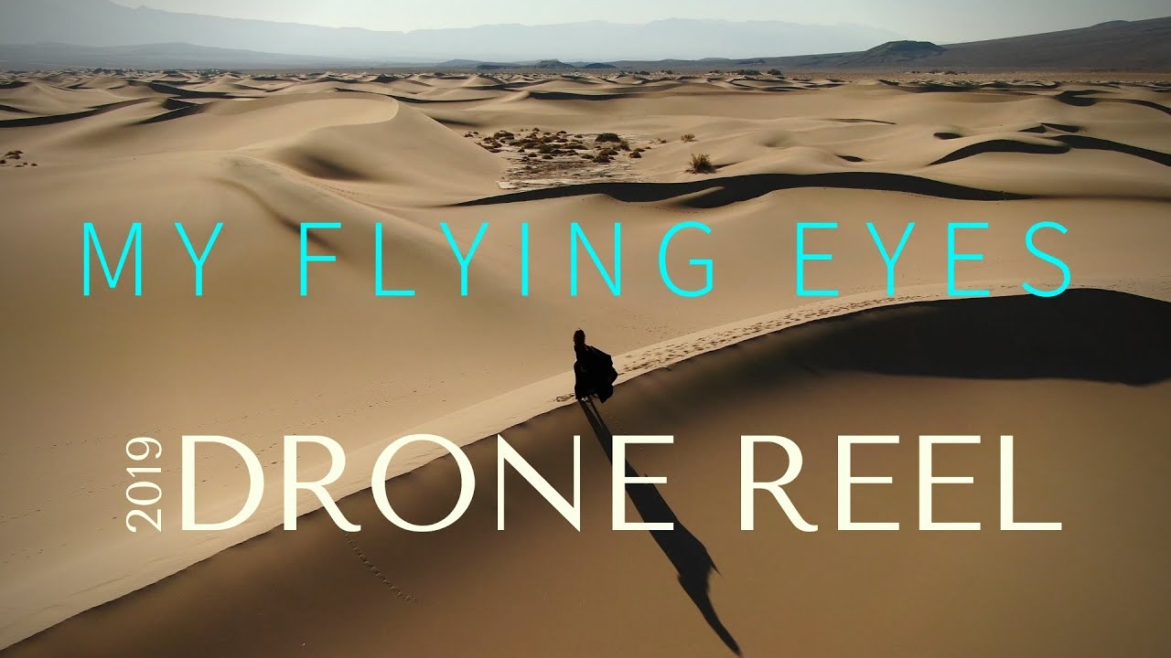 My Flying Eyes Drone Reel 2019