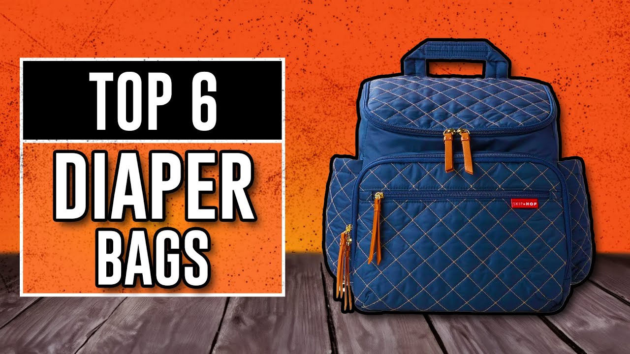 Best Diaper Bags 2026 - The Only 6 To Consider Today