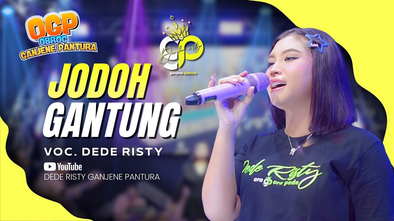 JODOH GANTUNG VOC. DEDE RISTY | LIVE OBROG GANJENE PANTURA (OGP)