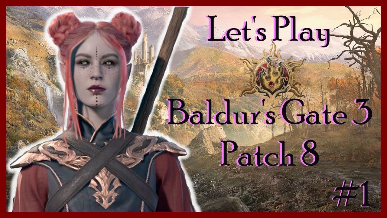 ~ Let's Play ~ Baldur's Gate 3 Patch 8 - Introduction [Ep. 1]