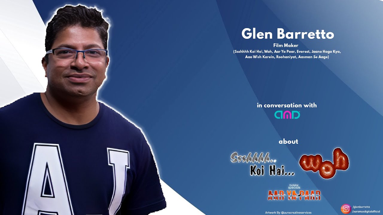 Glen Barretto in conversation with Auromax Digital | Bollywood Film Director | 2023