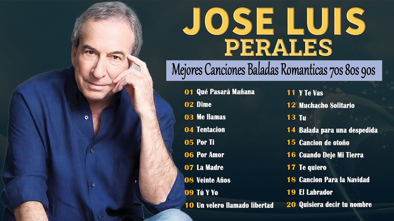 José Luis Perales Mix Grandes Exitos (Letra) 🎶 José Luis Perales Viejitas Canciones Balada Romantica