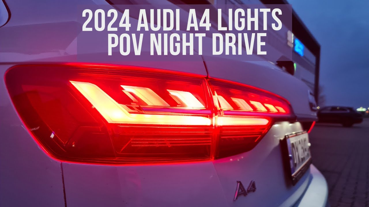 2024 Audi A4 S Line Exterior Lights + POV Night Drive