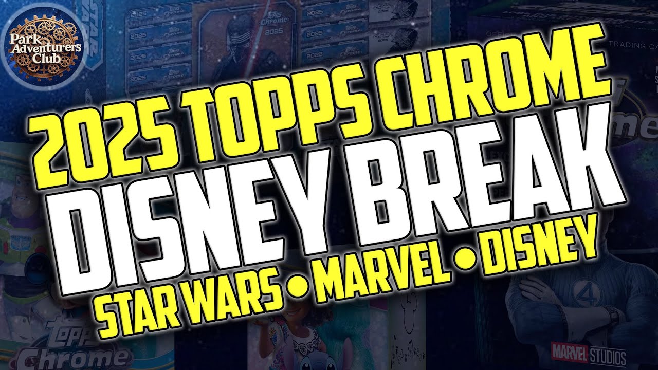 EPIC 2025 Topps Chrome Disney Break: Star Wars, Marvel & Classic Disney Pack Opening!