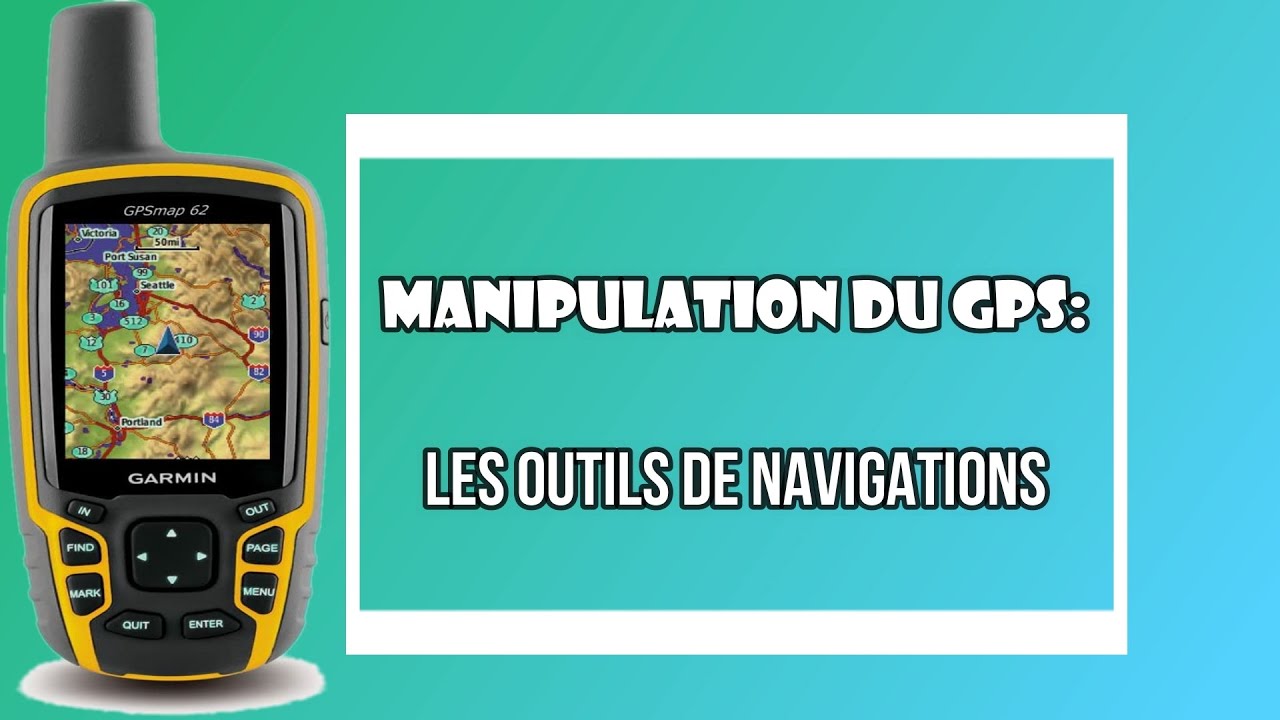 Comment manipuler un GPS : partie 2
