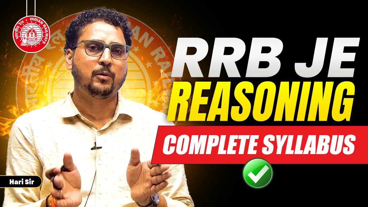 RRB JE 2025 Reasoning Syllabus | RRB JE 2025 Preparation Strategy by Hari sir
