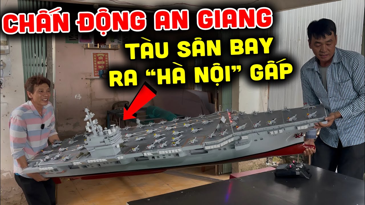BẤT NGỜ Tàu Sân Bay của Anh Đệ “Kỹ Sư Nông Dân” phải ra Hà Nội gắp để làm việc này