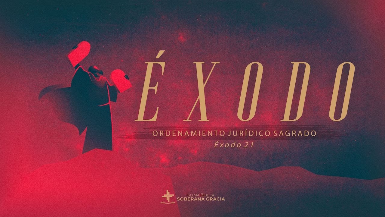 Ordenamiento jurídico sagrado (Éxodo 21:1-11) | Jacobis Aldana