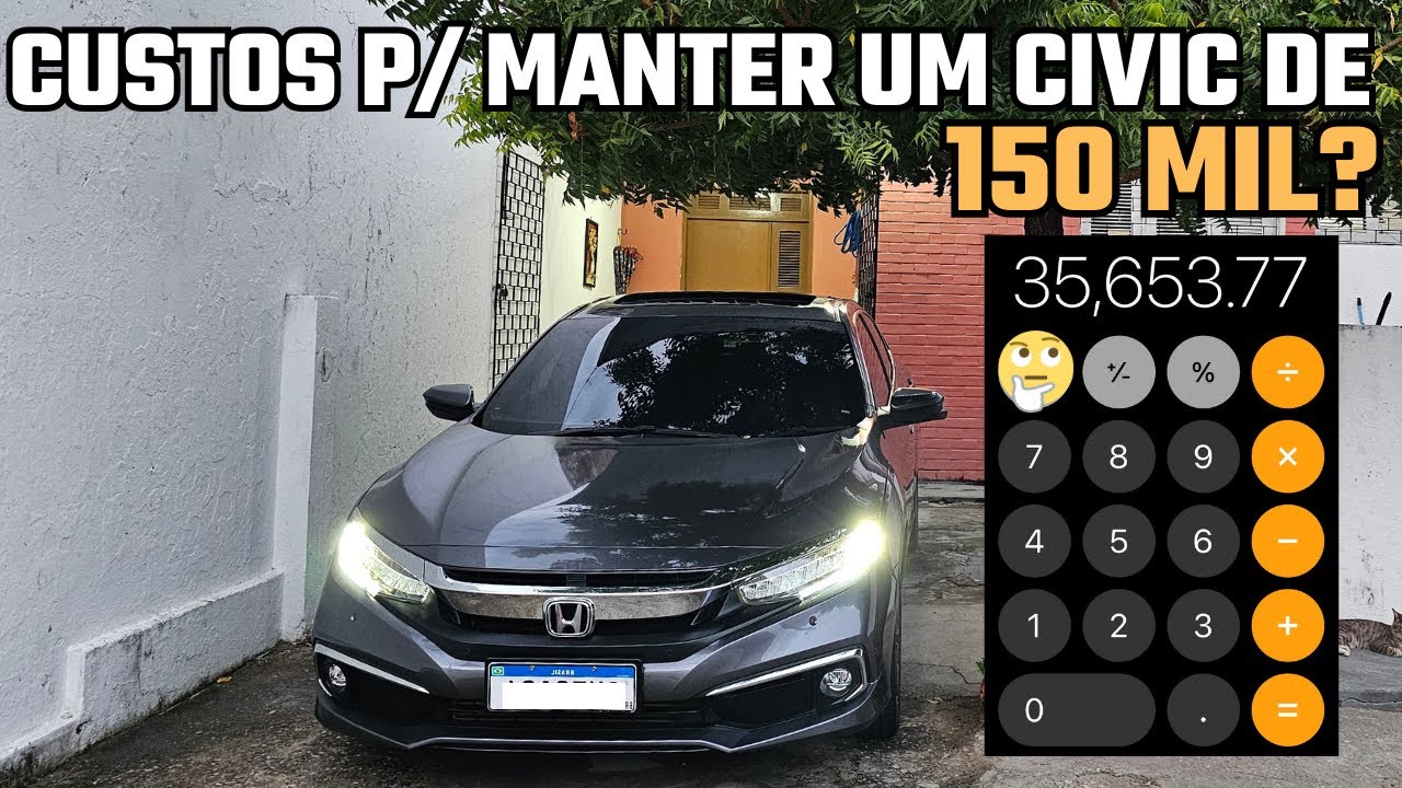 QUANTO CUSTA MANTER UM CIVIC DE 150 MIL? - IPVA, SEGURO, MANUTENÇÃO.