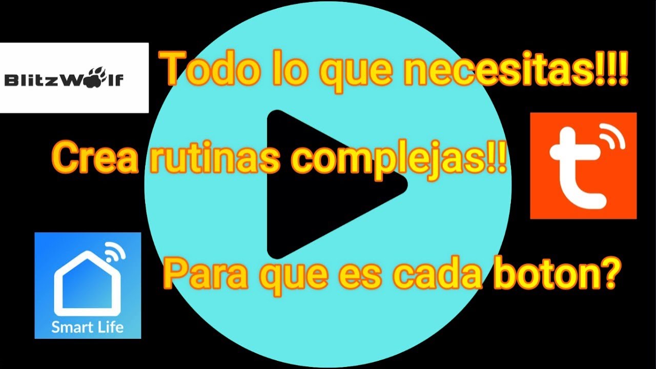 🔥Como usar Smart Life como PRO!!! 🔥Todas las funciones// Rutinas complejas// Google y Alexa //2020