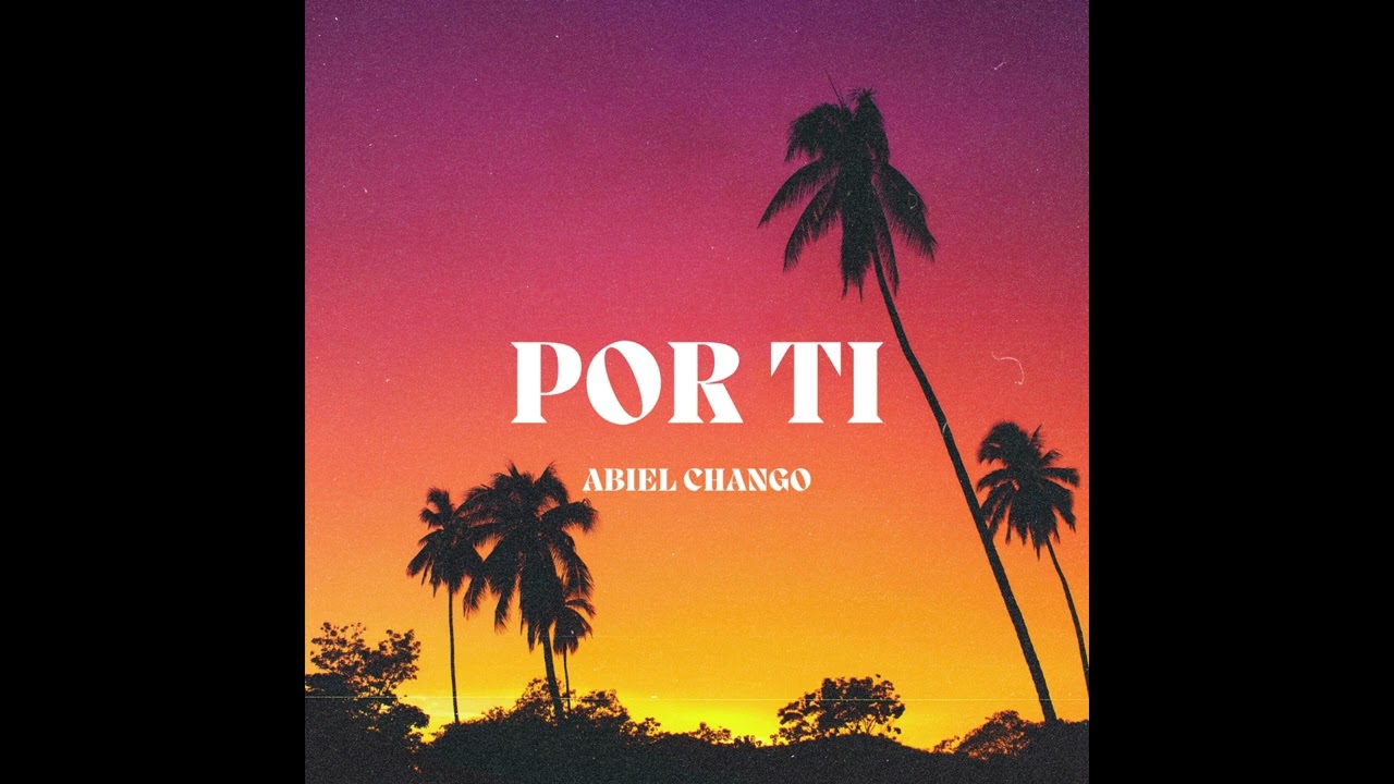 POR TI (HIMNO DEL AYER) - By Abiel Chango