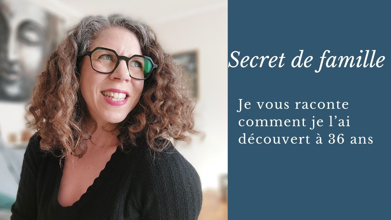 Secret de famille : je vous raconte comment je l'ai découvert à 36 ans
