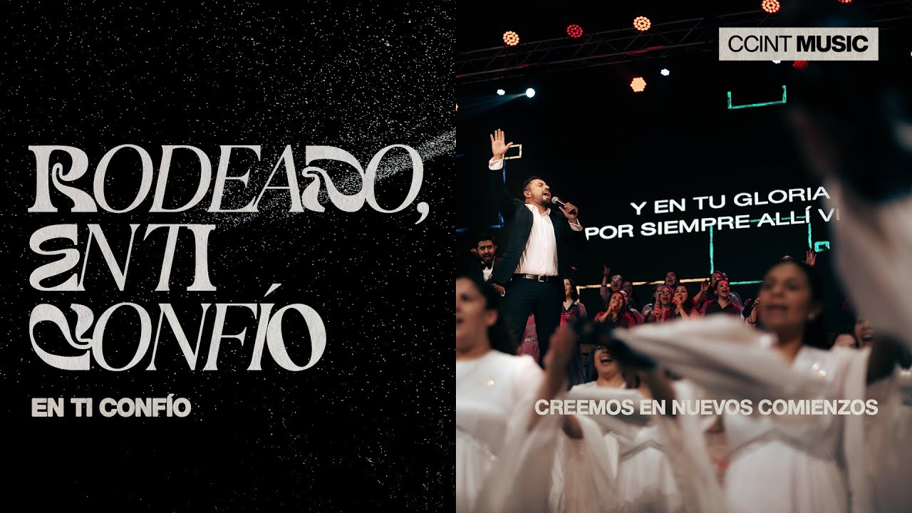 Rodeado, En Ti Conf&iacute;o // En Ti Conf&iacute;o [En Vivo] @ccintmusic
