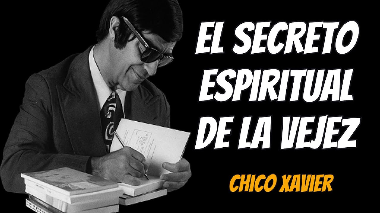 Médium Chico Xavier desentraña el misterio de la vejez antes de morir