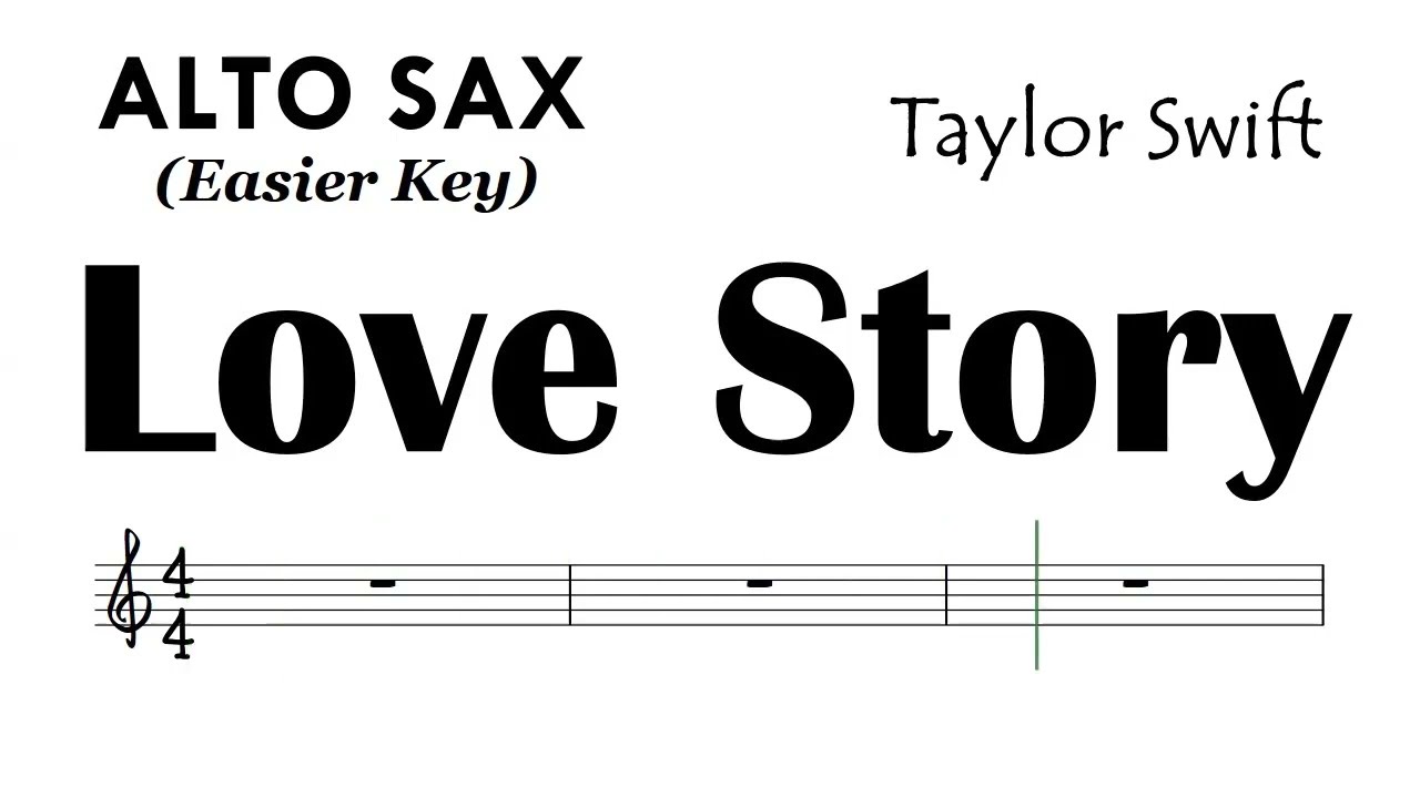 Love Story Alto Sax Easier Key Sheet Music Backing Track Partitura Taylor Swift