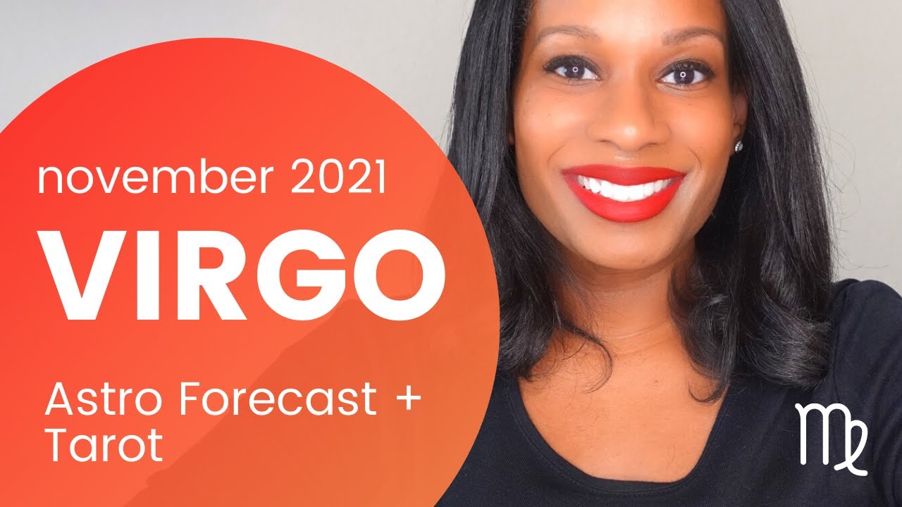 Virgo November 2021 Astrology + Tarot | 