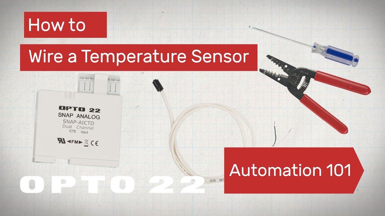 Learn how to wire a temperature sensor for industrial automation & IoT using Opto 22
