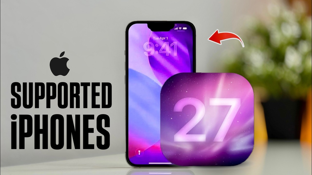 iOS 27 Supported iPhones &ndash; Full Official List! Will Your iPhone Get It? 🤔🔥