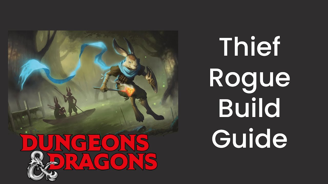 Thief (Rogue) Build Guide in D&D 5e - HDIWDT