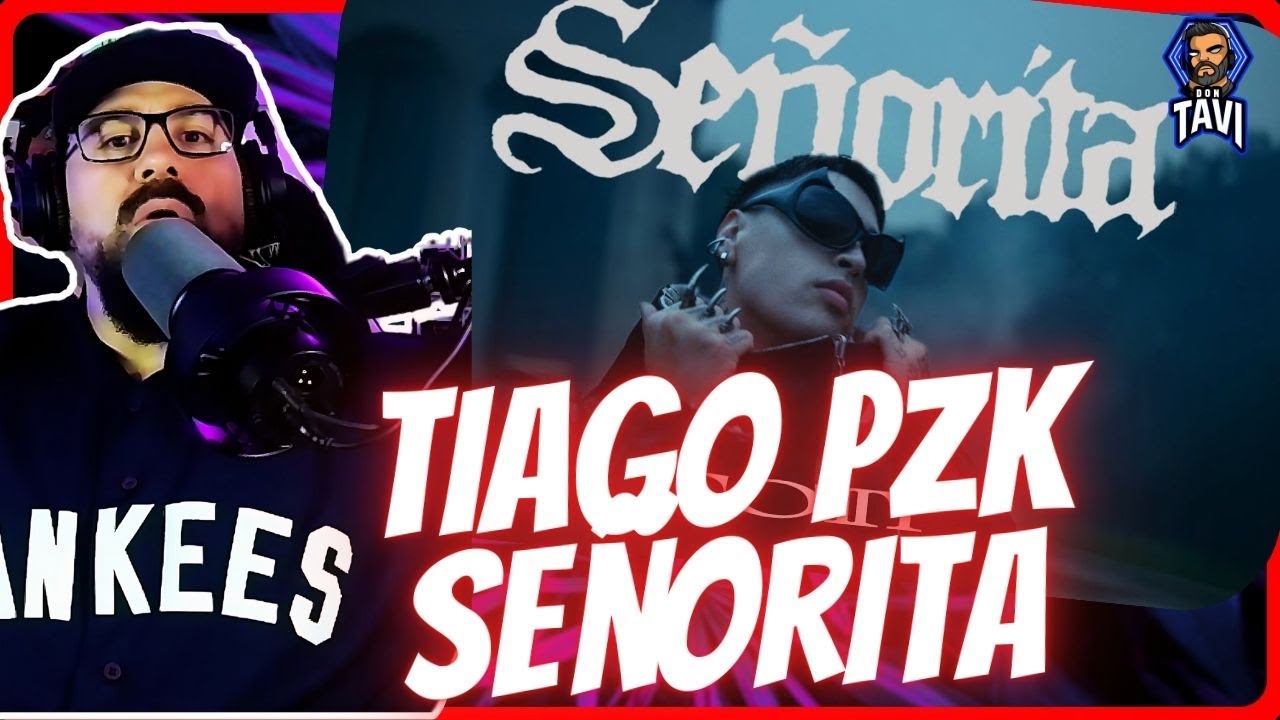 REACCION A Tiago PZK - Señorita (Video Oficial)