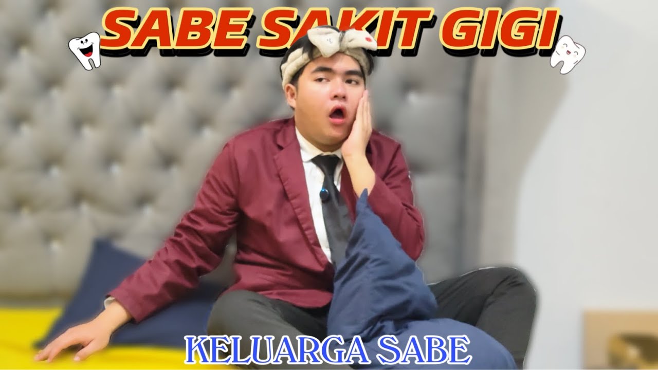 SABE SAKIT GIGI🤣 || KELUARGA SABE