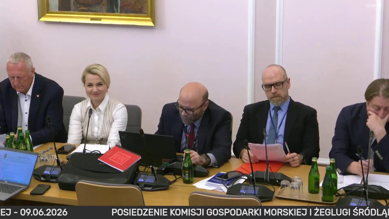 Posiedzenie Komisji Gospodarki Morskiej i Żeglugi Śr&oacute;dlądowej - 09.06.2026