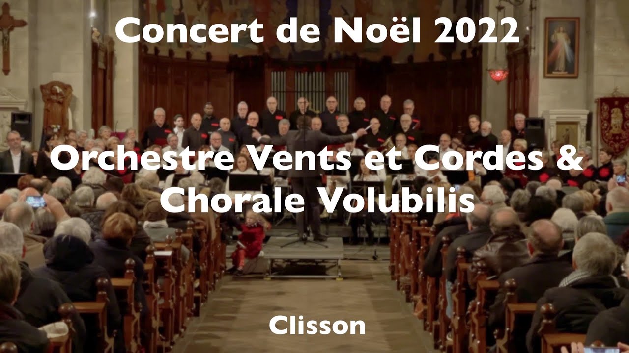 Concert de Noël 2022 - Orchestre Vents et Cordes & chorale Volubilis - Clisson