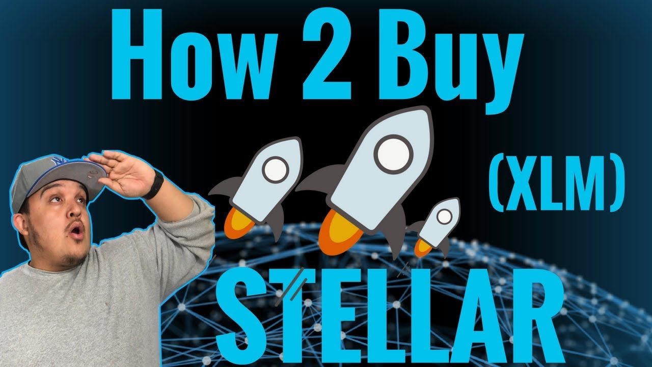 How to buy Stellar Lumens 2018