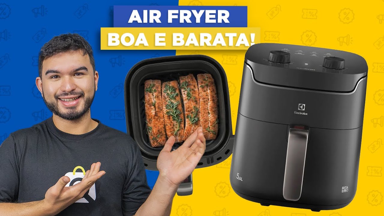 Airfryer com 5.6L boa e barata - Rita Lobo super custo benefício