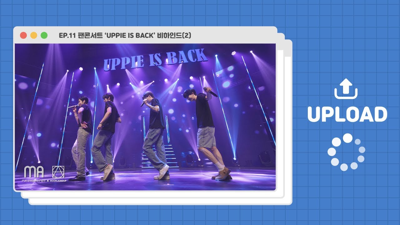 [UPload] EP.11 팬콘서트 ‘UPPIE IS BACK’ 비하인드(2) (ENG/CHN/JPN)