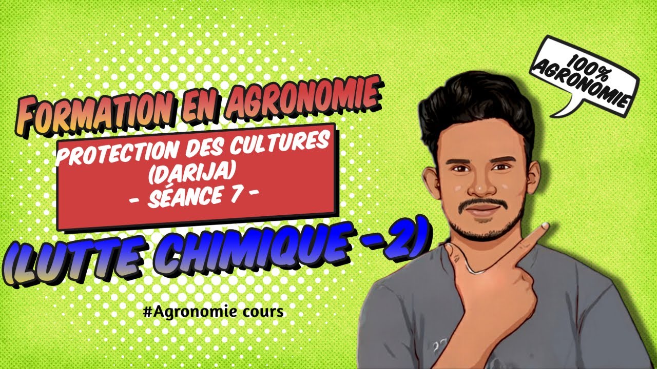 Formation - Protection des cultures (Darija) - Séance 7 (Lutte chimique)