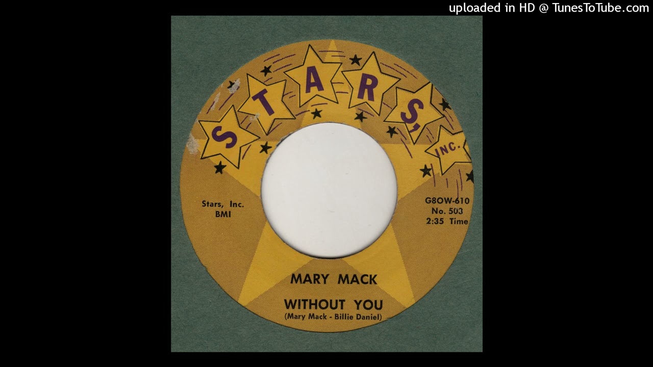 MARY MACK - Without You STARS - 503