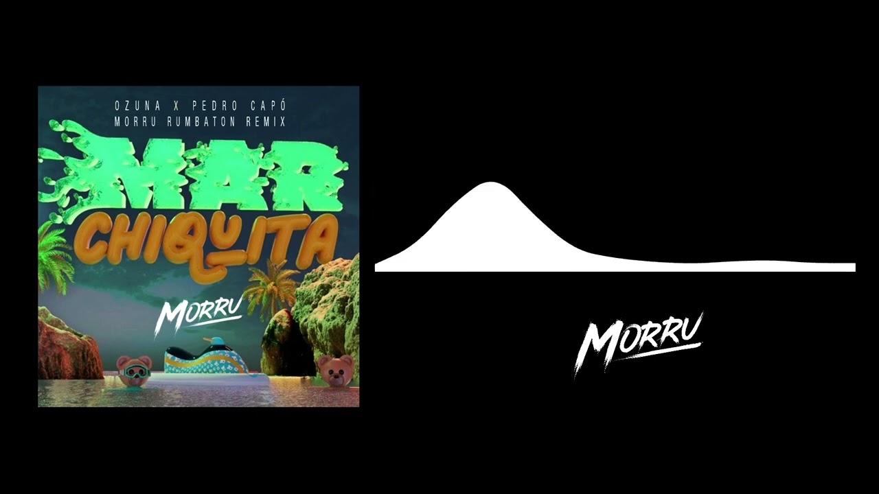 Ozuna feat. Pedro Capó - Mar Chiquita (Morru Rumbaton Remix)