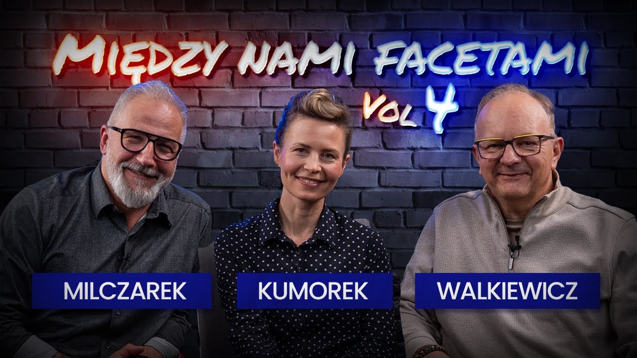 Miedzy nami facetami vol. 4 Dariusz Milczarek I Jacek Walkiewicz I Magdalena Kumorek