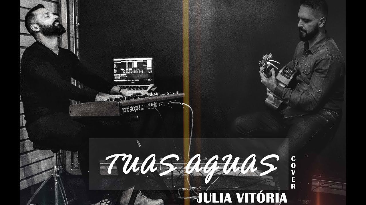 Tuas Águas | Esequiel Neves feat. Gesemiel Neves. ( COVER Julia Vitória feat. Gabriela Rocha).