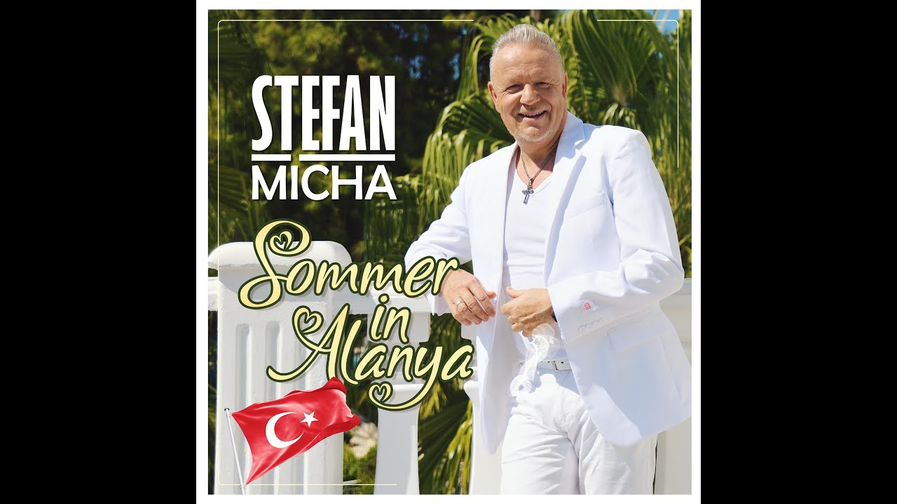 Stefan Micha - Sommer in Alanya (offizielles Musikvideo)