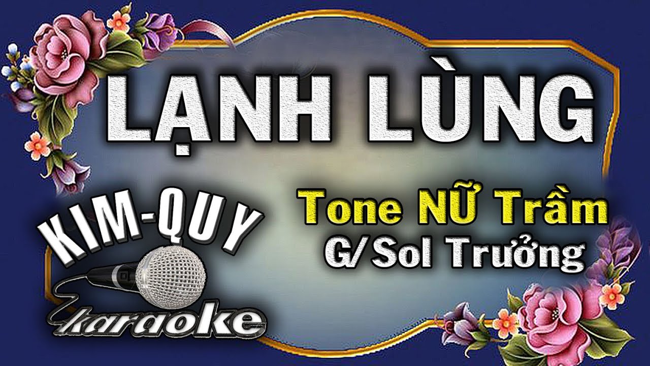 LẠNH LÙNG - KARAOKE (TANGO) - Tone NỮ Trầm ( G/Sol Trưởng )