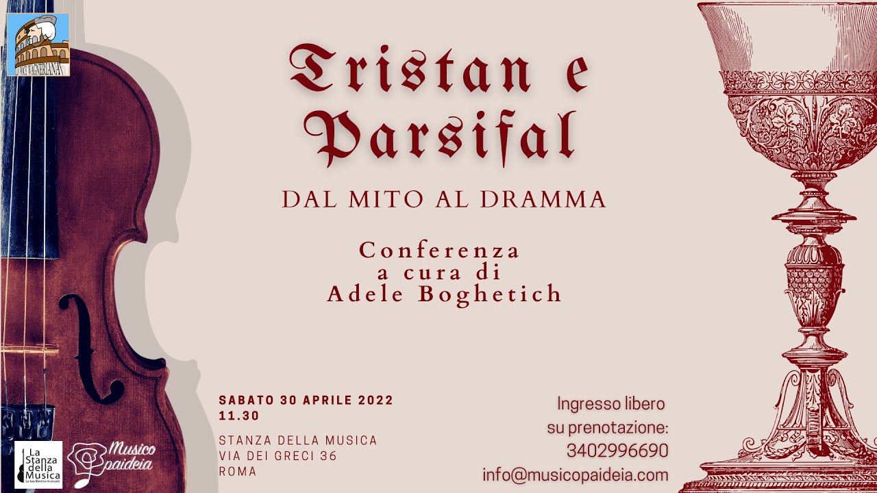 Tristan e Parsifal. Dal mito al dramma. A cura di Adele Boghetich
