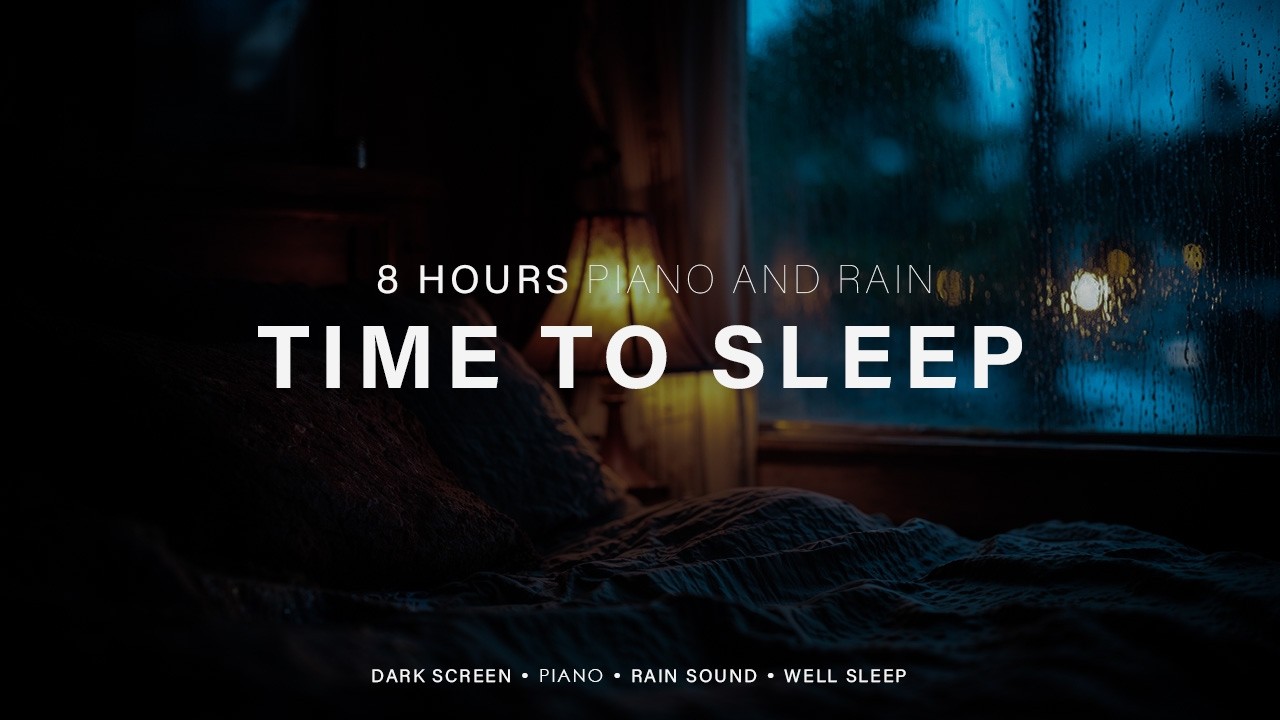 Cozy Piano Music with Rainy Window – Sleeping Music for Better Sleep & Mind Relaxation #24