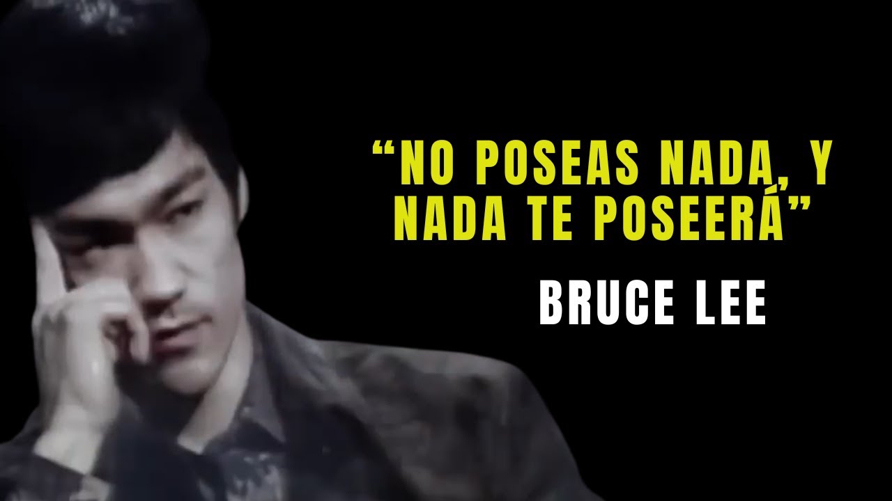 Desapégate de todo y dominarás tu vida | La lección de Bruce Lee