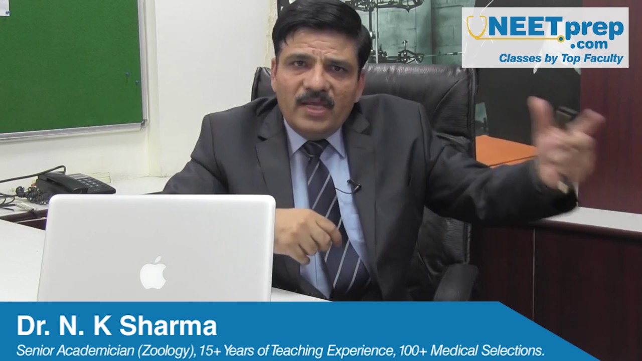 Success Tips from Dr. N. K Sharma - NEET Video lectures