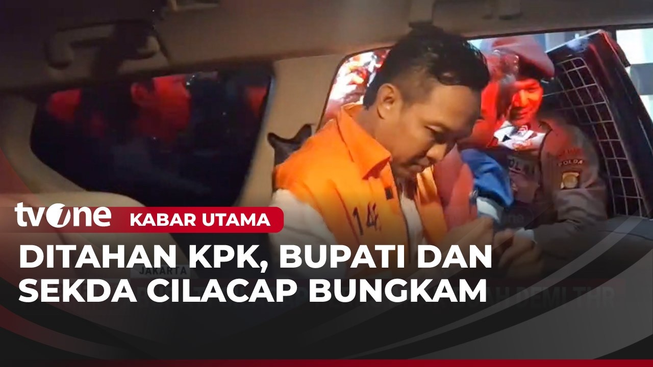 Terjaring OTT KPK, Bupati Cilacap Ditahan | Kabar Utama