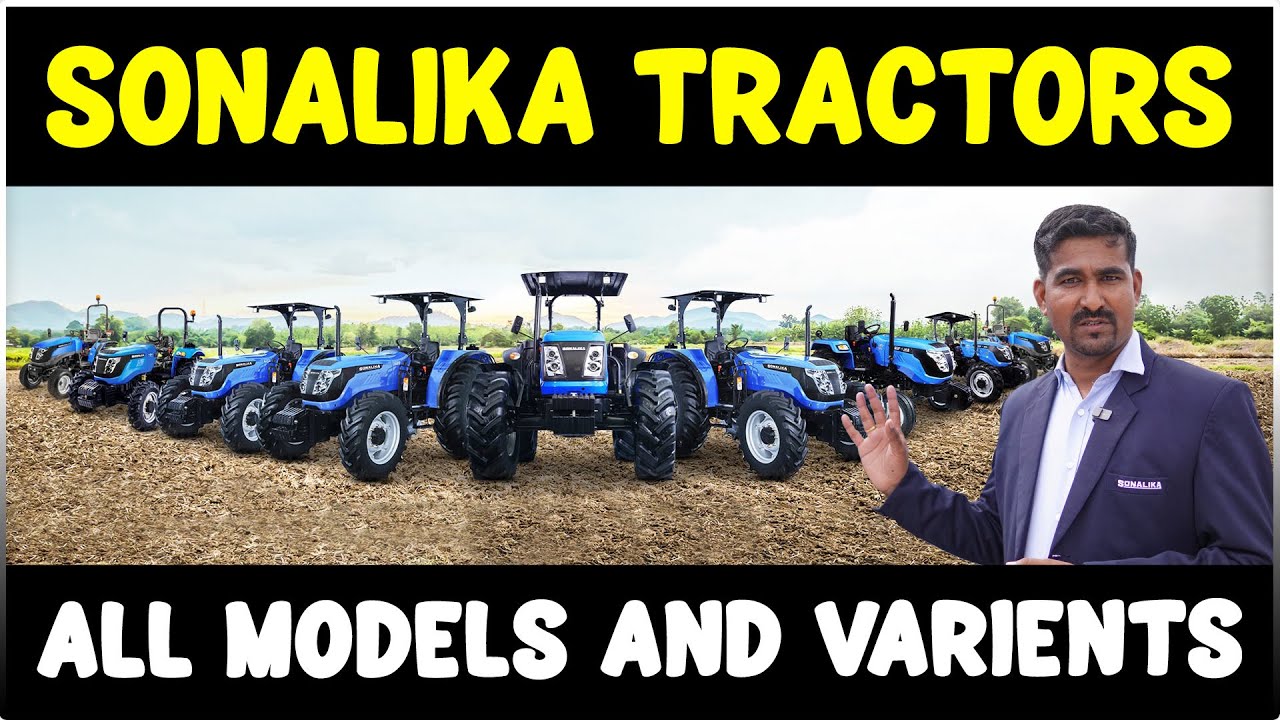 Sonalika Tractors - All Models & Variants
