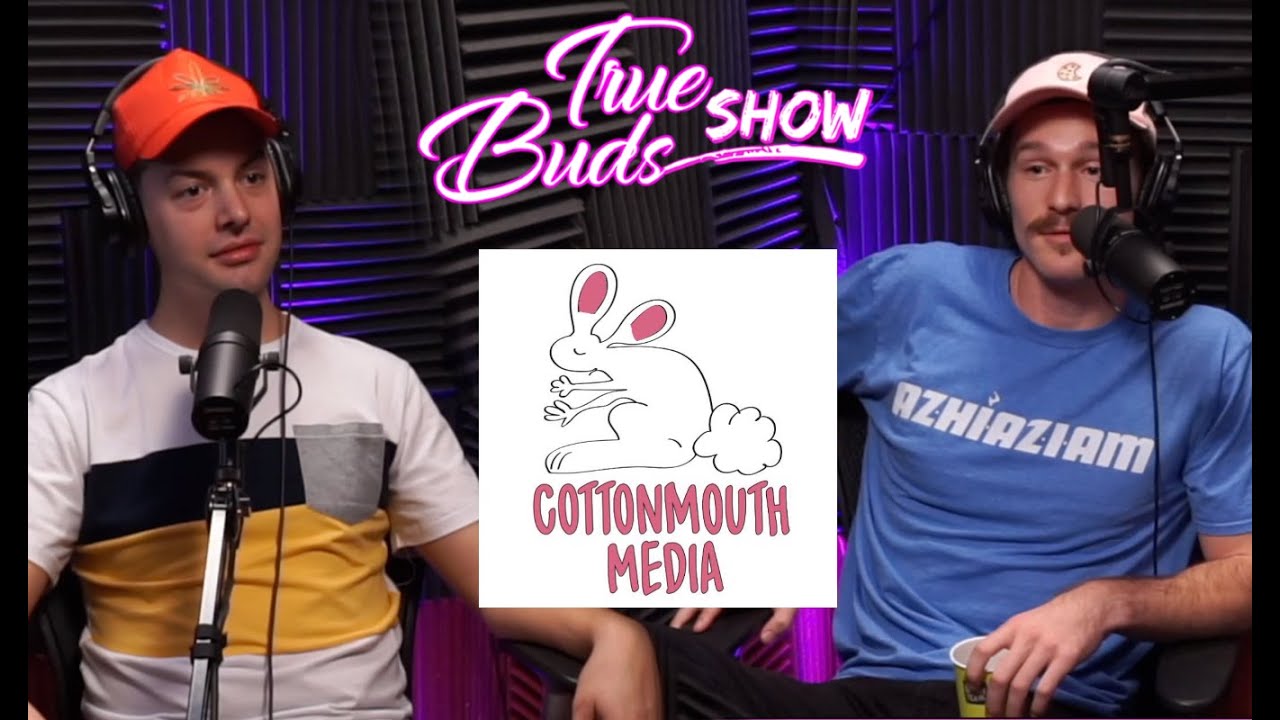 The Story of Cottonmouth Media&rsquo;s YouTube Channel: True Buds Show Clips