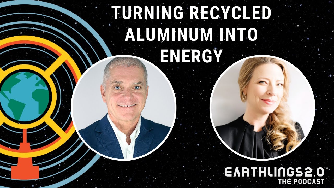 Show Title: #134 - Turning Recycled Aluminum into Energy with Aluma Power