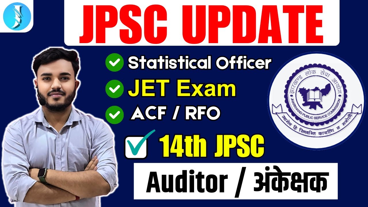 JPSC UPDATE | Statistical Officer | JET Exam | ACF / RFO | JSSC Auditor / अंकेक्षक