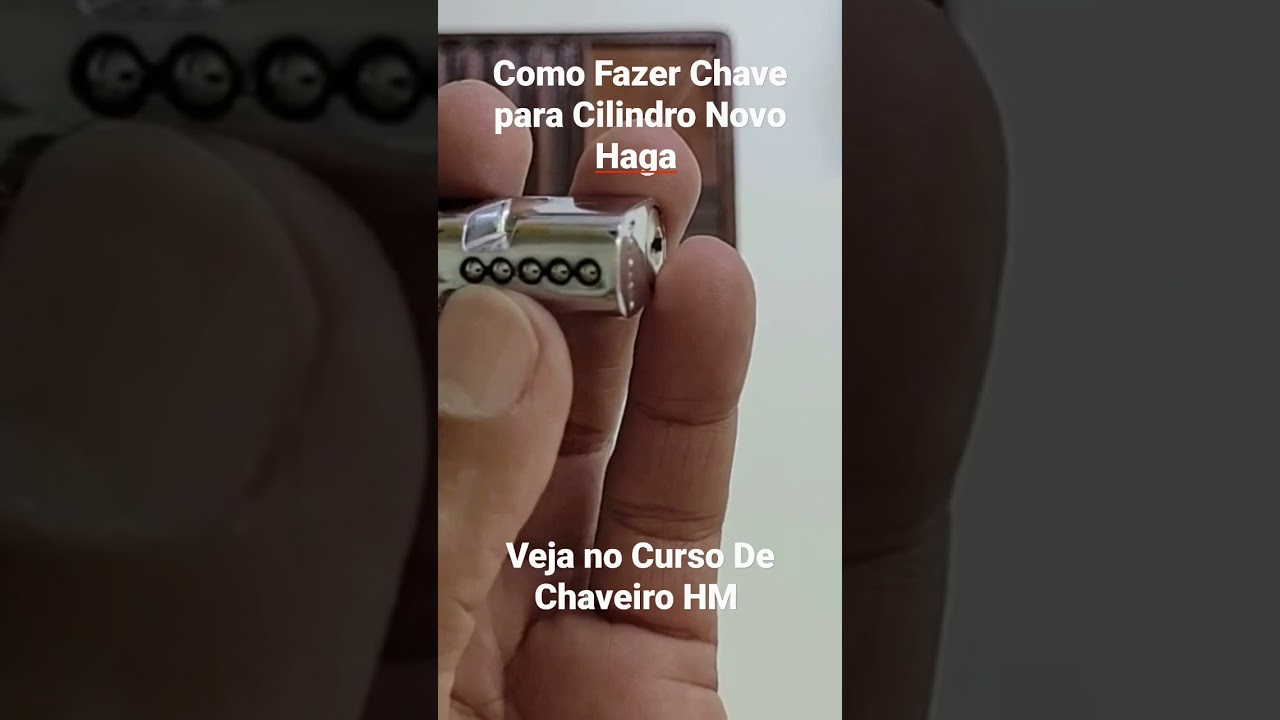 Como fazer Chave para Cilindro Novo HAGA #short